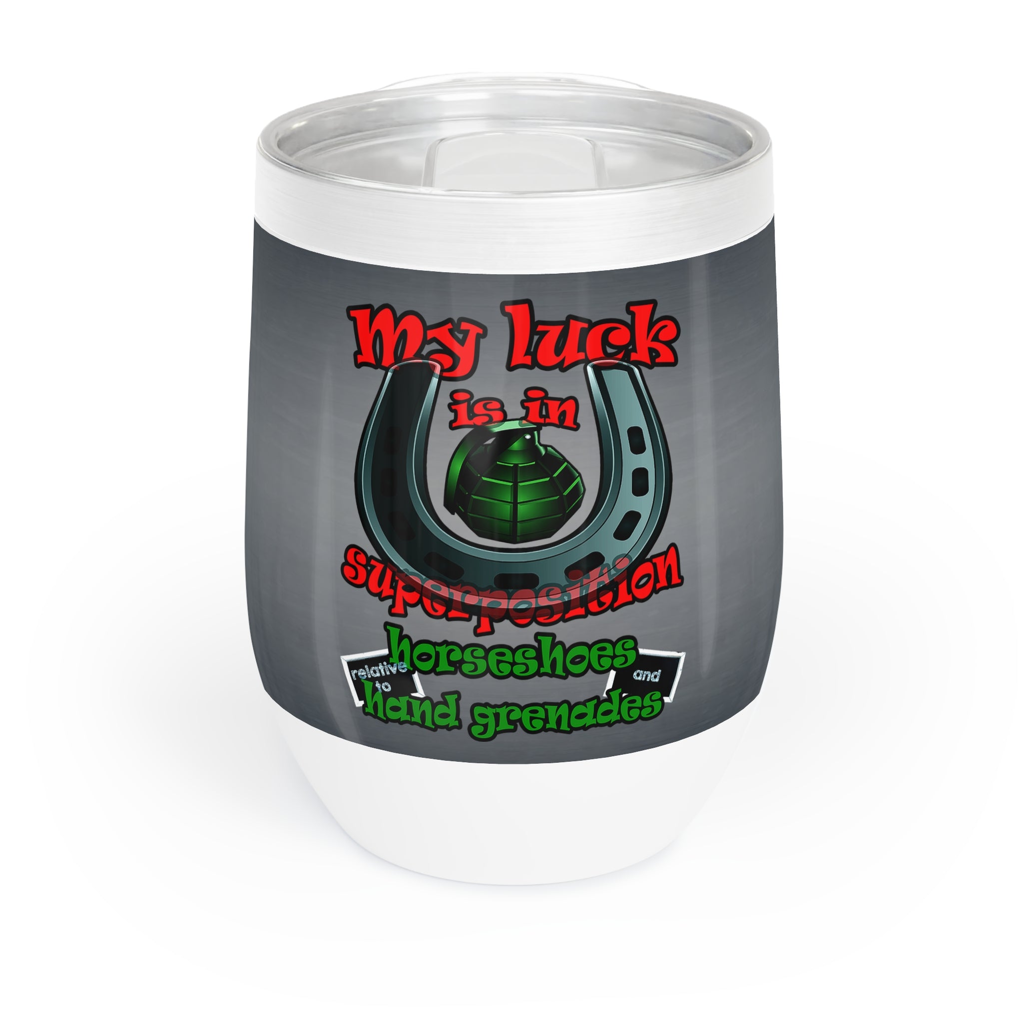 my luck - Chill Wine Tumbler (grey-light grey)