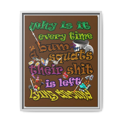 the bum's shit - framed canvas art (brown)