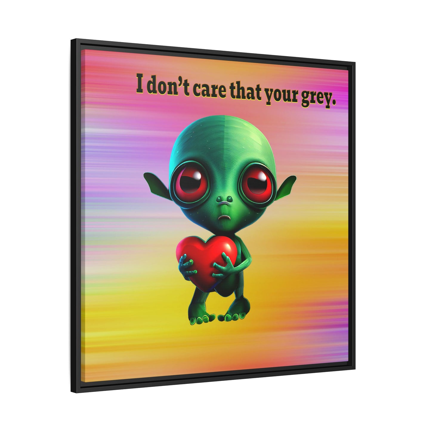 I don't care that your grey - framed canvas art (color blur)