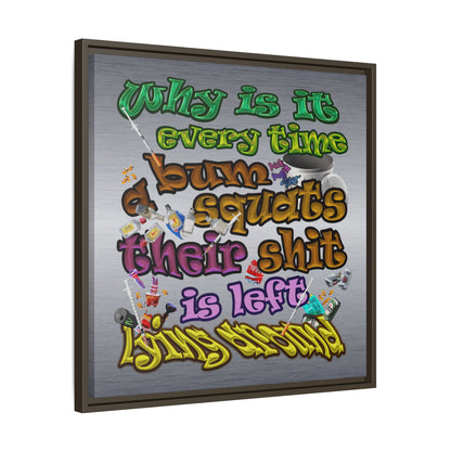 the bum's shit - framed canvas art (brushed nickel)