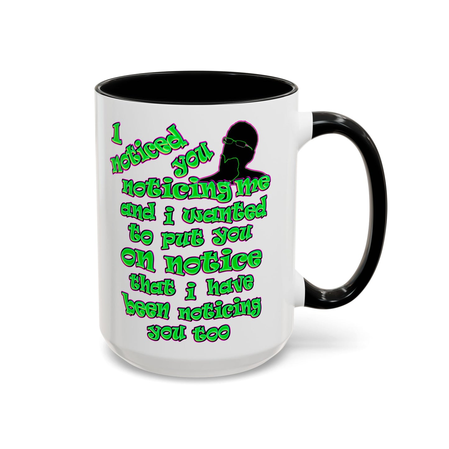 noticed you noticing - Accent Mug (white)