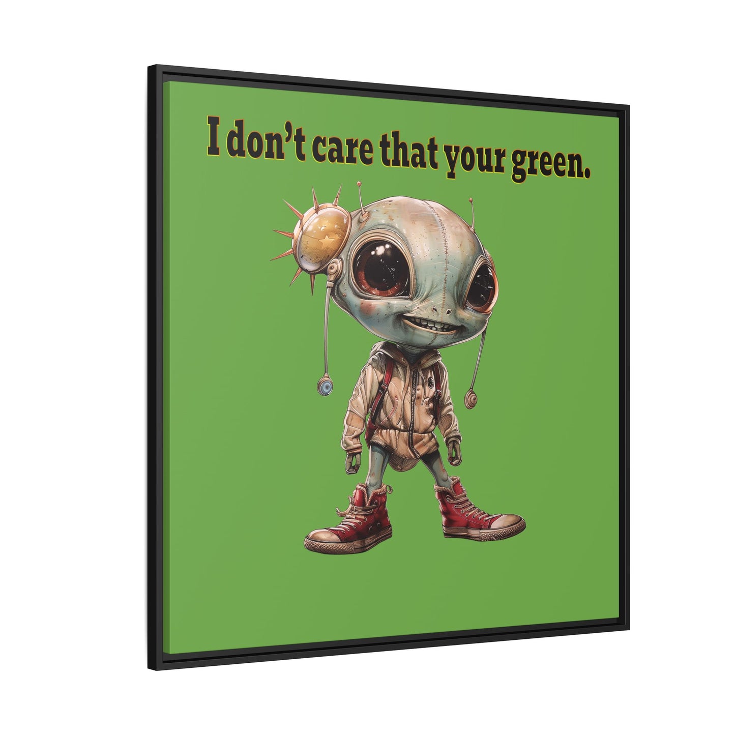 I don't care that your green - framed canvas art (green)