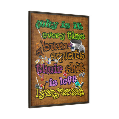 the bum's shit - framed canvas art (brown papyrus)