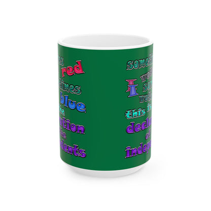 declaration of the independents - White Mug (dark green)