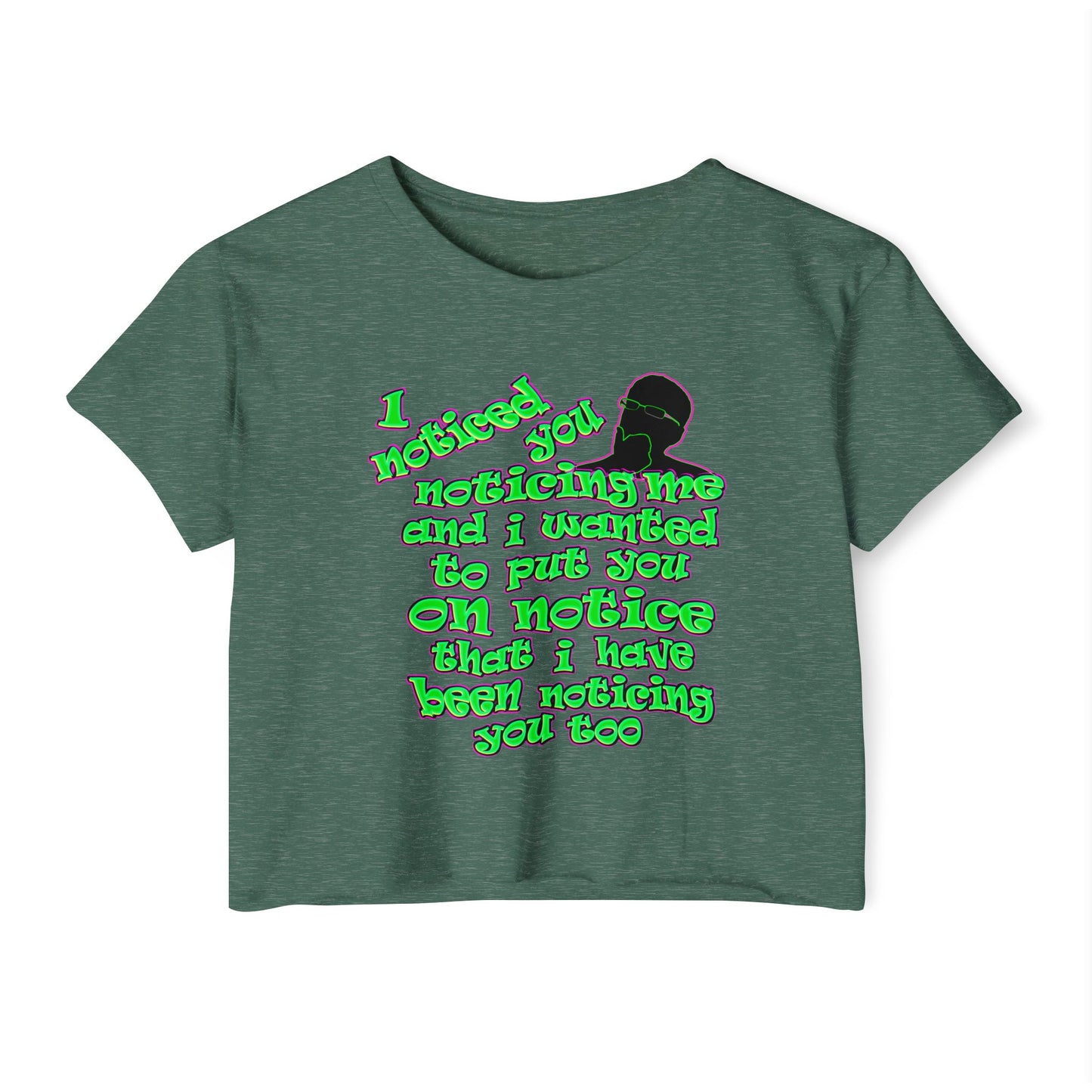 noticed you noticing - Women's Festival Crop Top