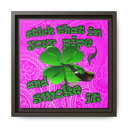 stick that in your pipe and smoke it - framed canvas art (pink swirl)
