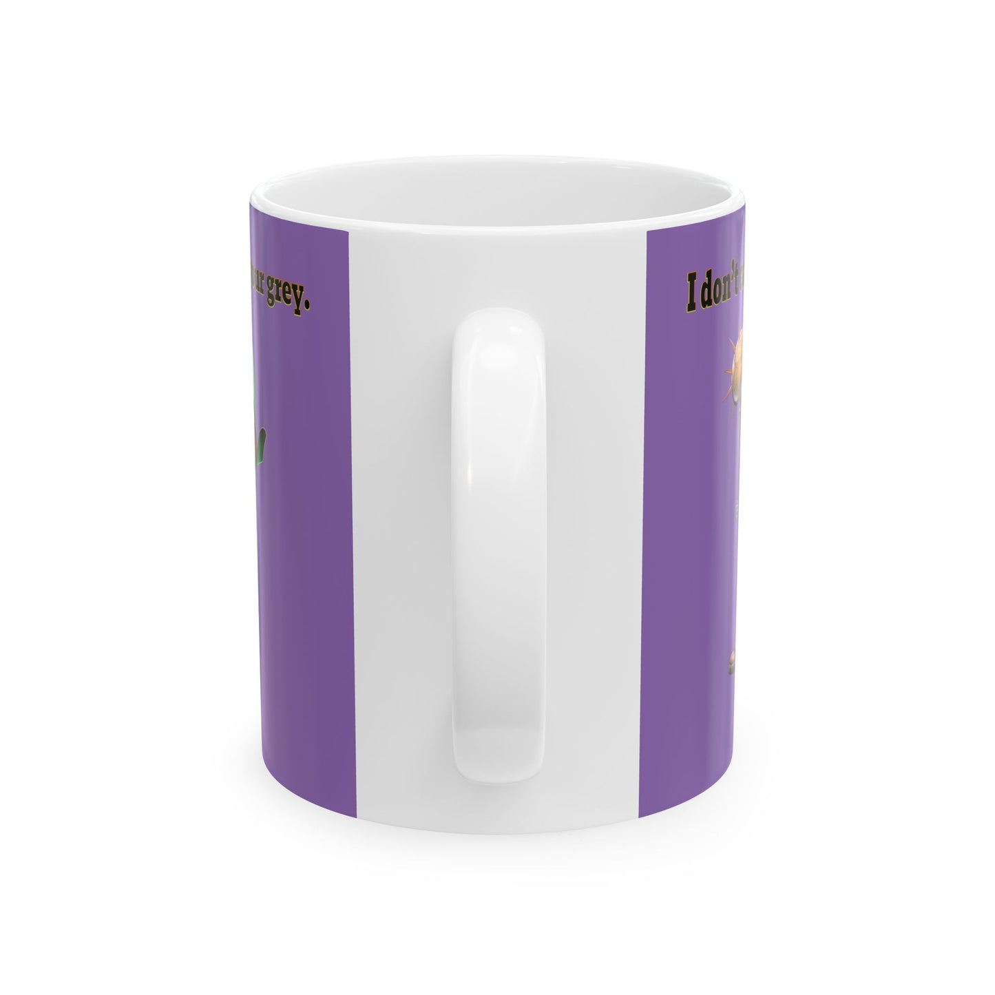 I don't care that your grey - White Mug (light purple)