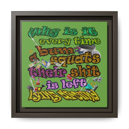 the bum's shit - framed canvas art (green)