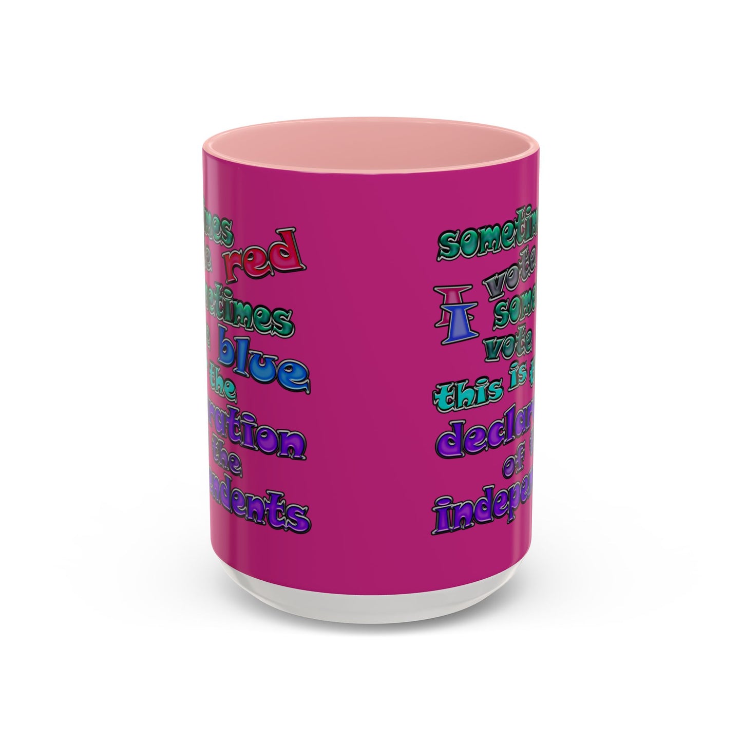 declaration of the independents - Accent Mug (pink)