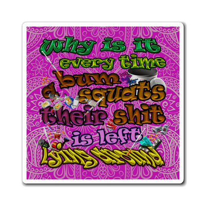 the bum's shit - Magnets - (pink swirl)
