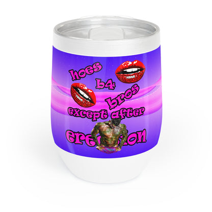 hoes b4 bros - Chill Wine Tumbler (purple-pink wave)