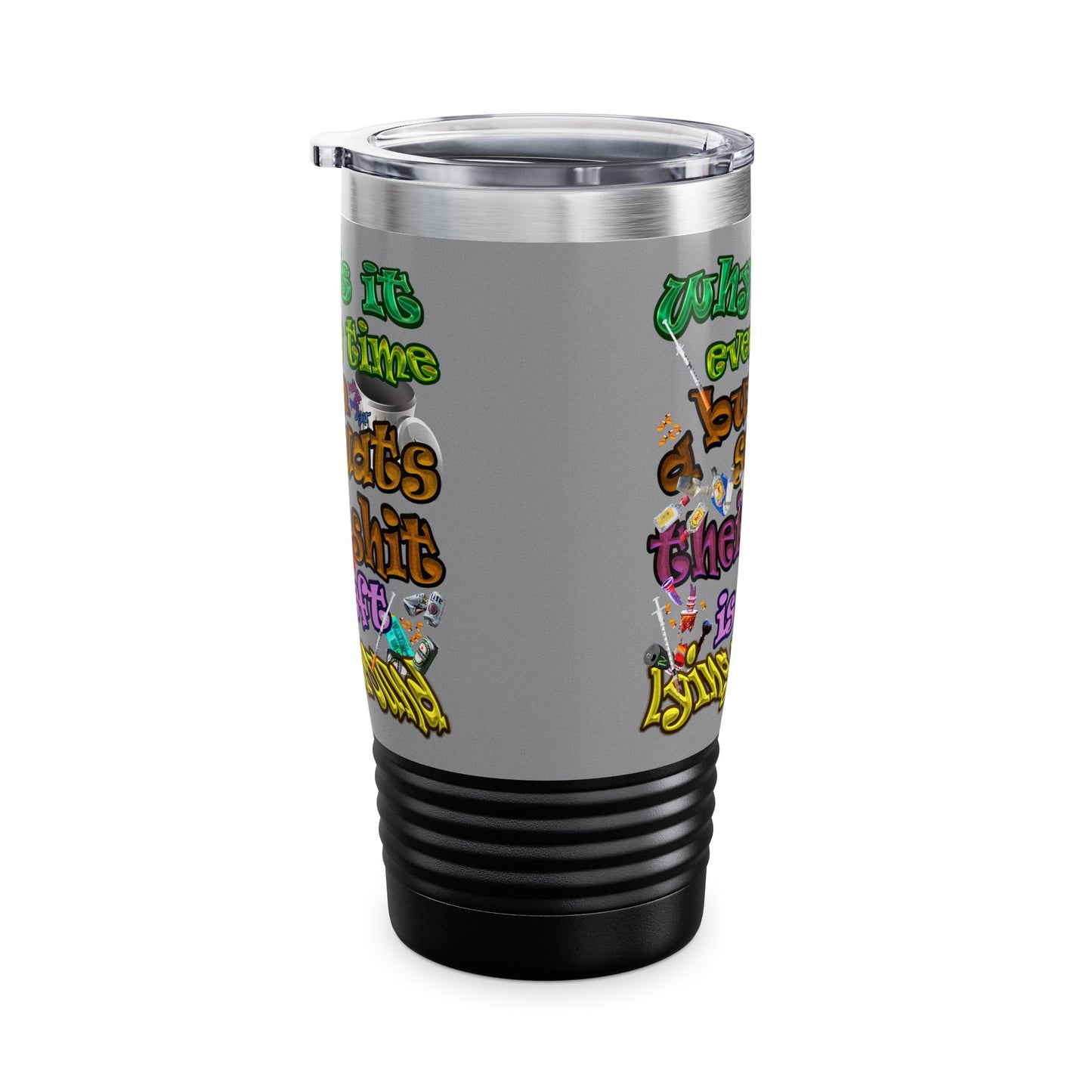 the bum's shit - Ringneck Tumbler, 20oz (grey)