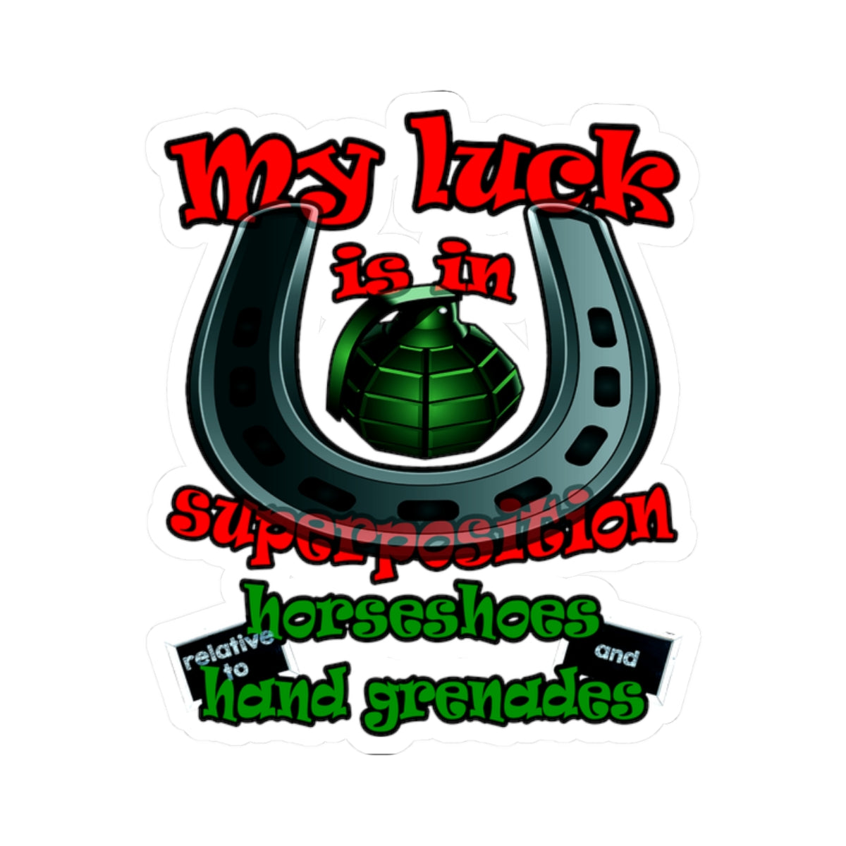 my luck - Kiss-Cut Stickers