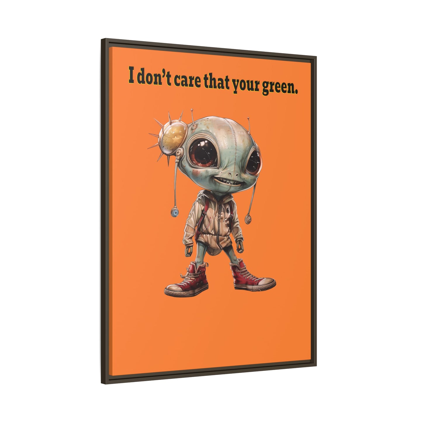 I don't care that your green - framed canvas art (crusta)