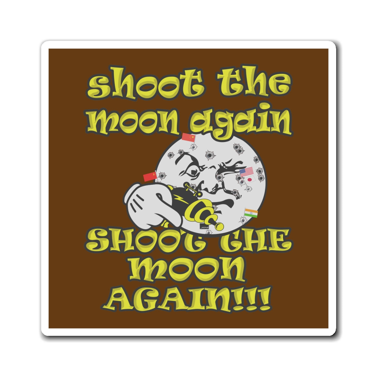 shoot the moon again - Magnets - (brown)