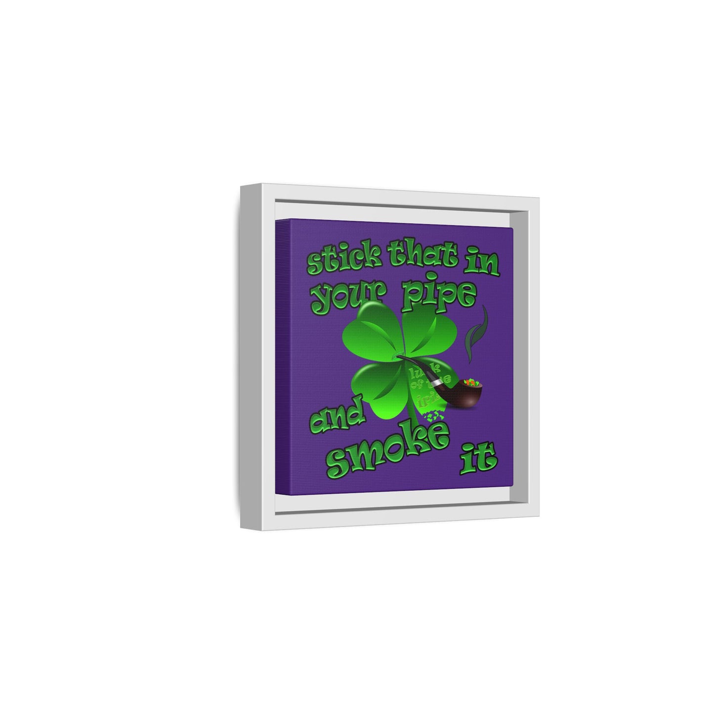 stick that in your pipe and smoke it - framed canvas art (purple)