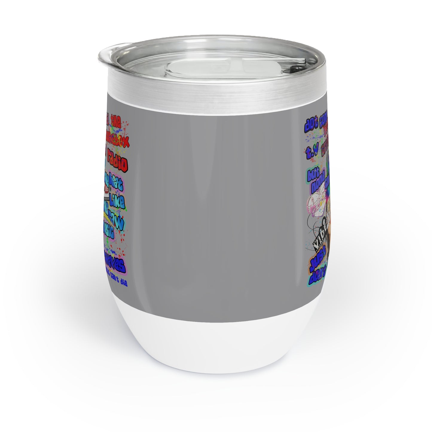 drop the beat - Chill Wine Tumbler (grey)
