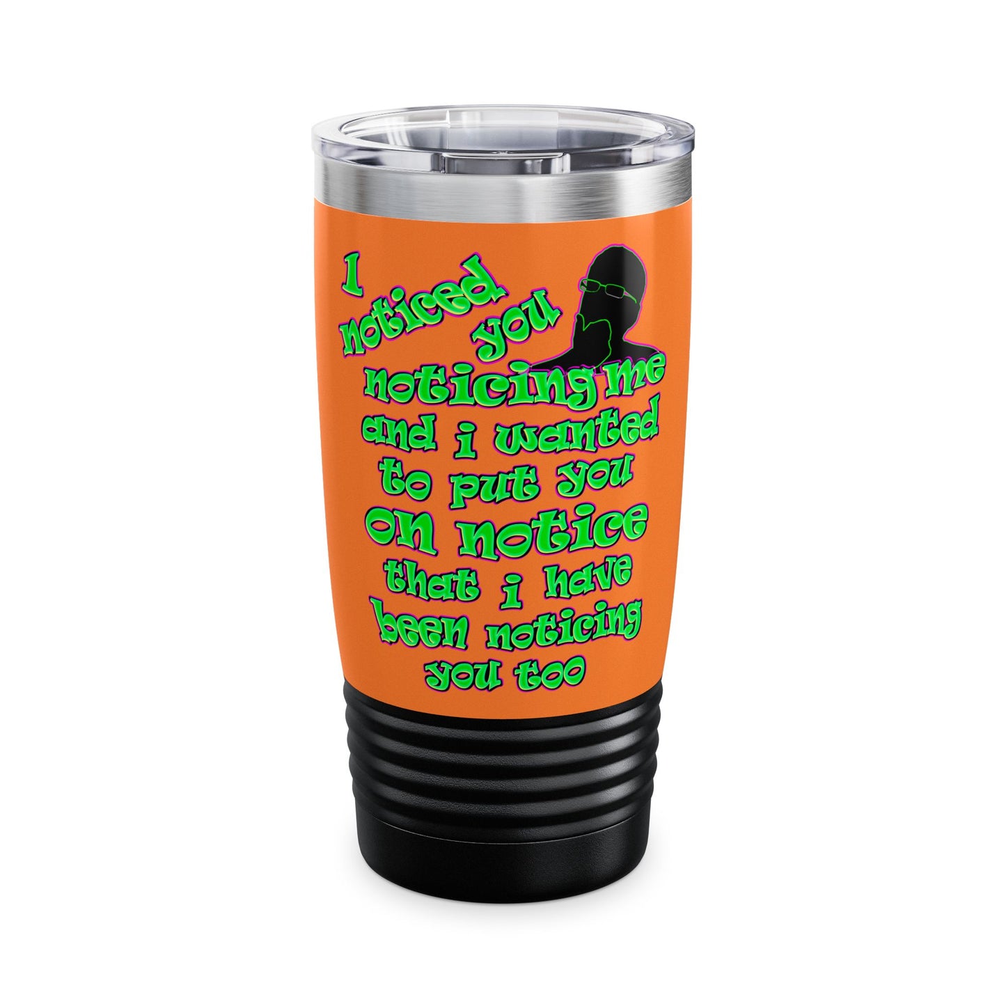 noticed you noticing - Ringneck Tumbler, 20oz (crusta)