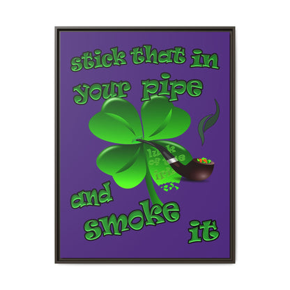 stick that in your pipe and smoke it - framed canvas art (purple)