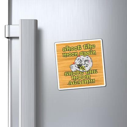 shoot the moon again - Magnets - (butterscotch wood finish)