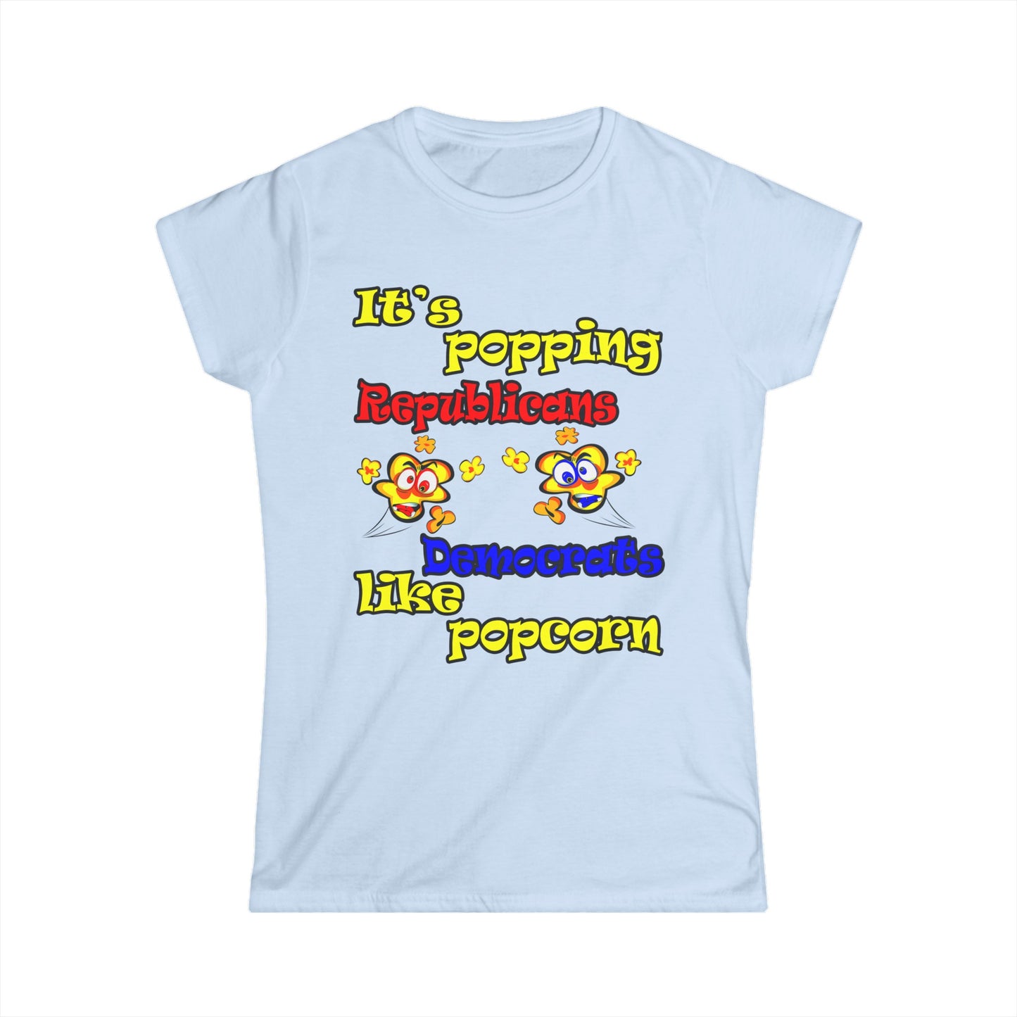popping like popcorn - Women's Softstyle Tee