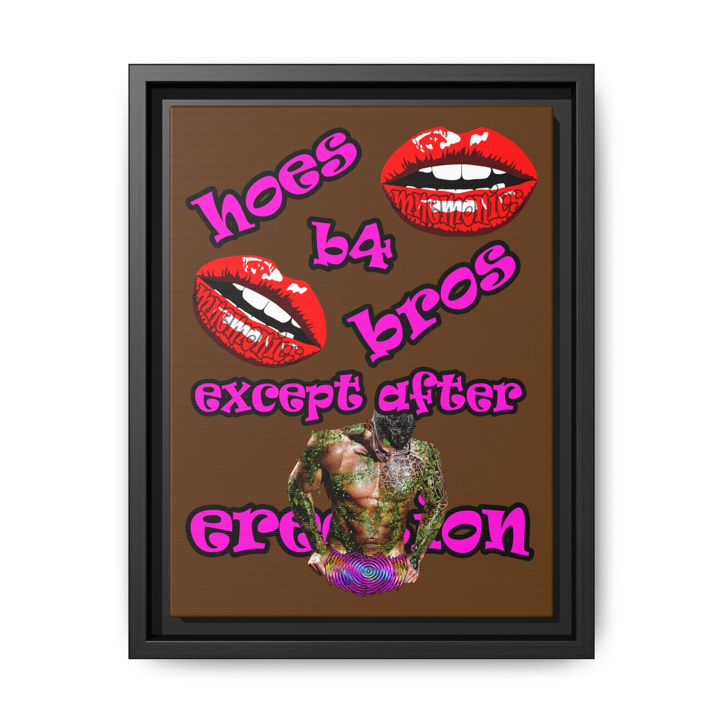 hoes b4 bros - framed canvas art (brown)