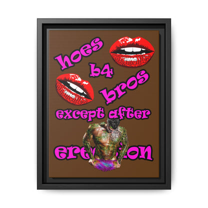 hoes b4 bros - framed canvas art (brown)