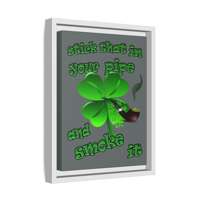 stick that in your pipe and smoke it - framed canvas art (dark grey)
