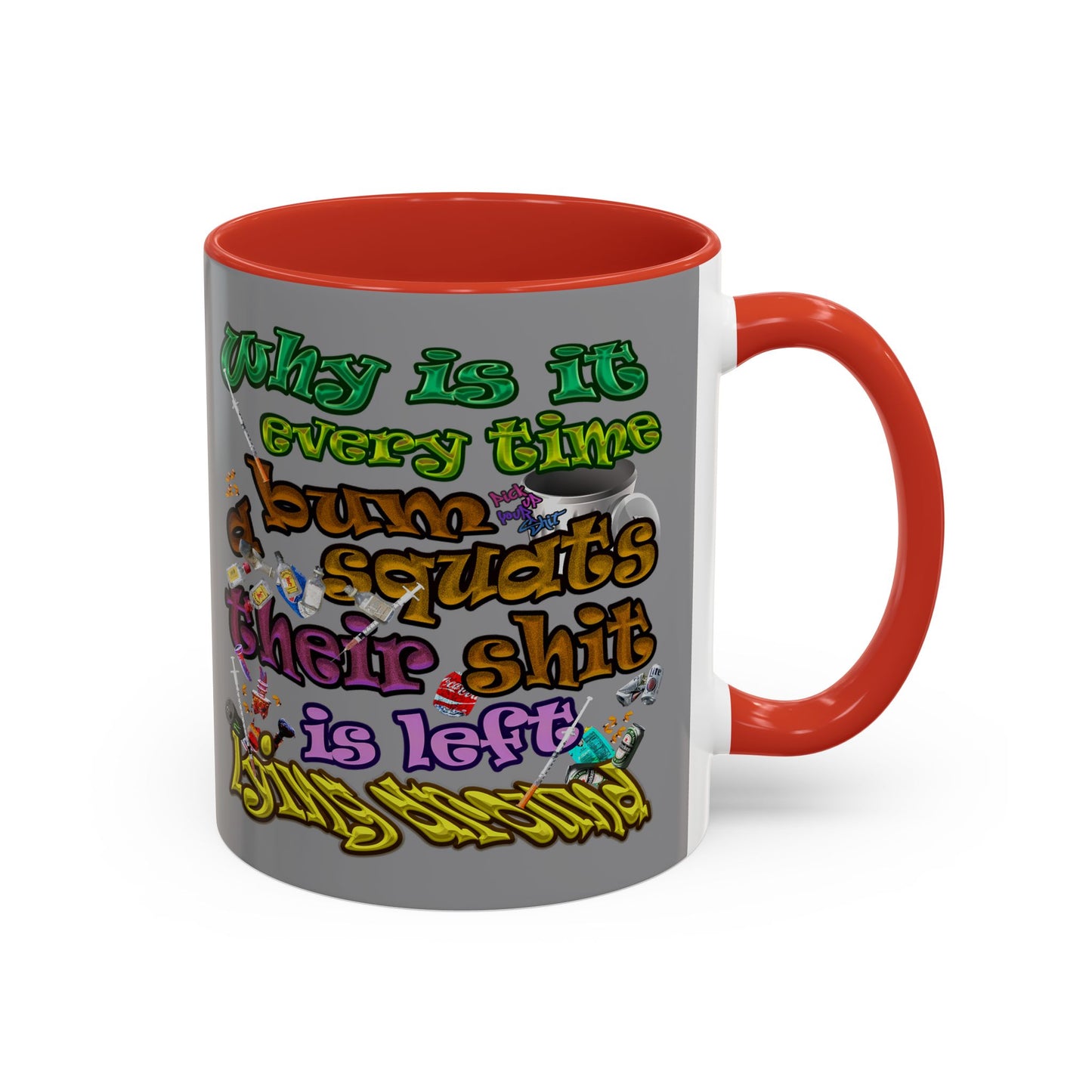 the bum's shit - Accent Mug (grey)