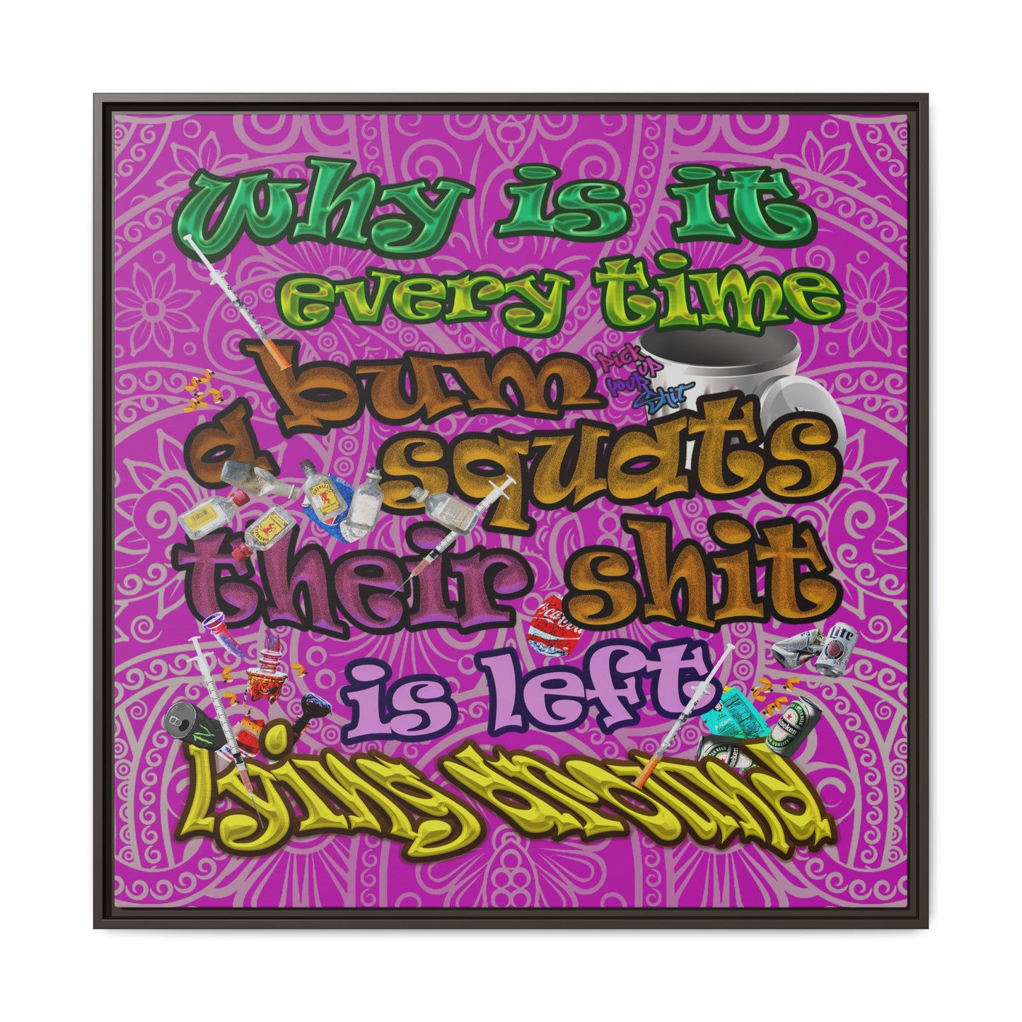 the bum's shit - framed canvas art (pink swirl)