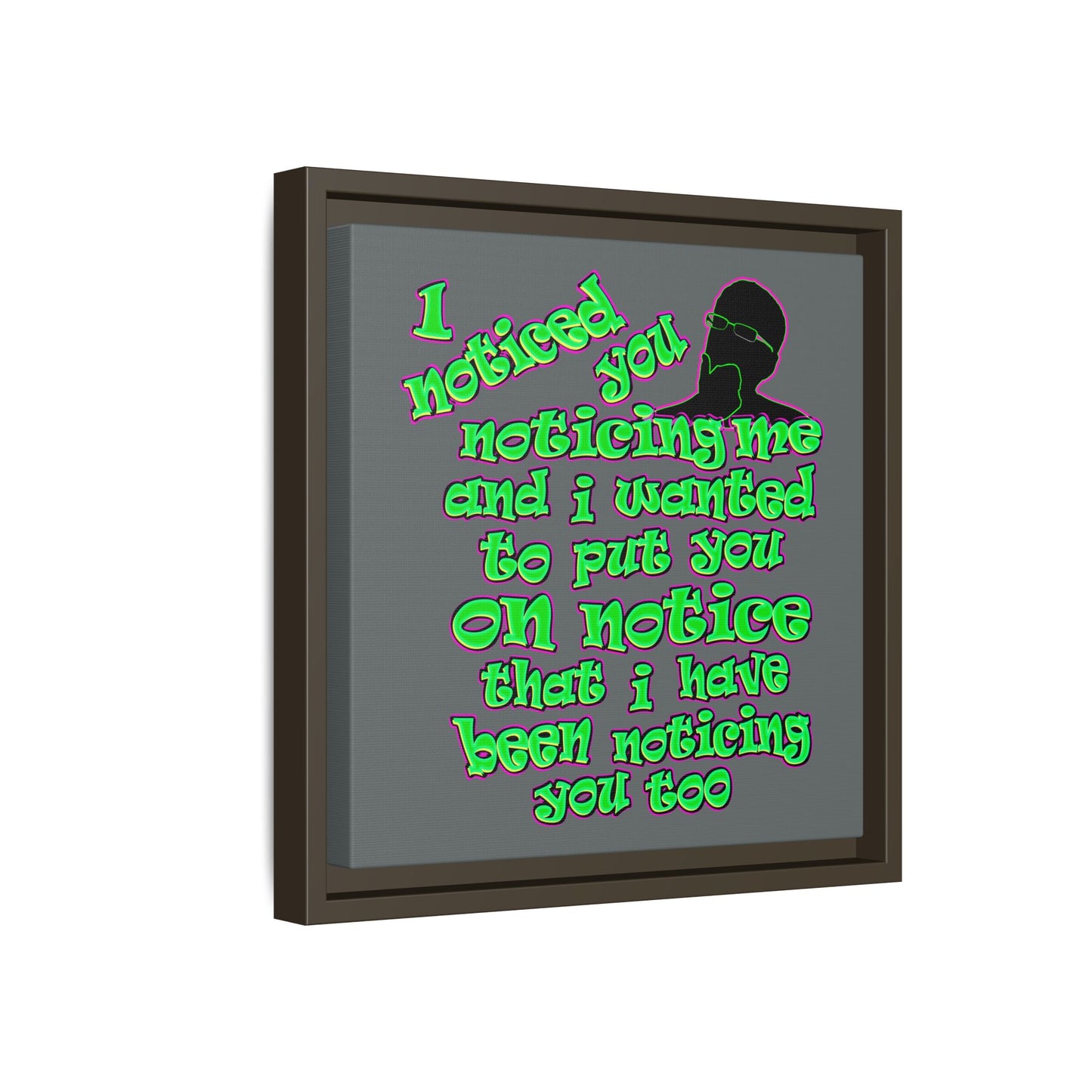 noticed you noticing - framed canvas art (dark grey)
