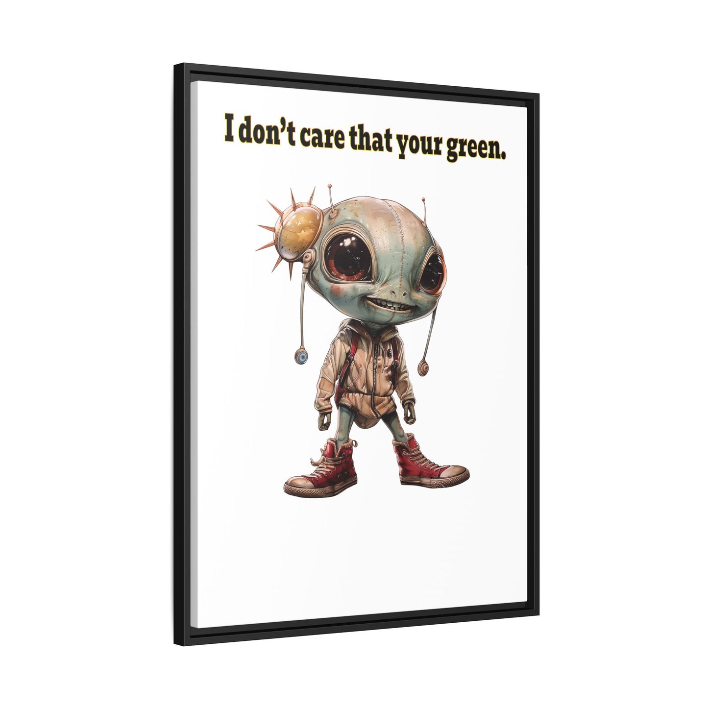 I don't care that your green - framed canvas art
