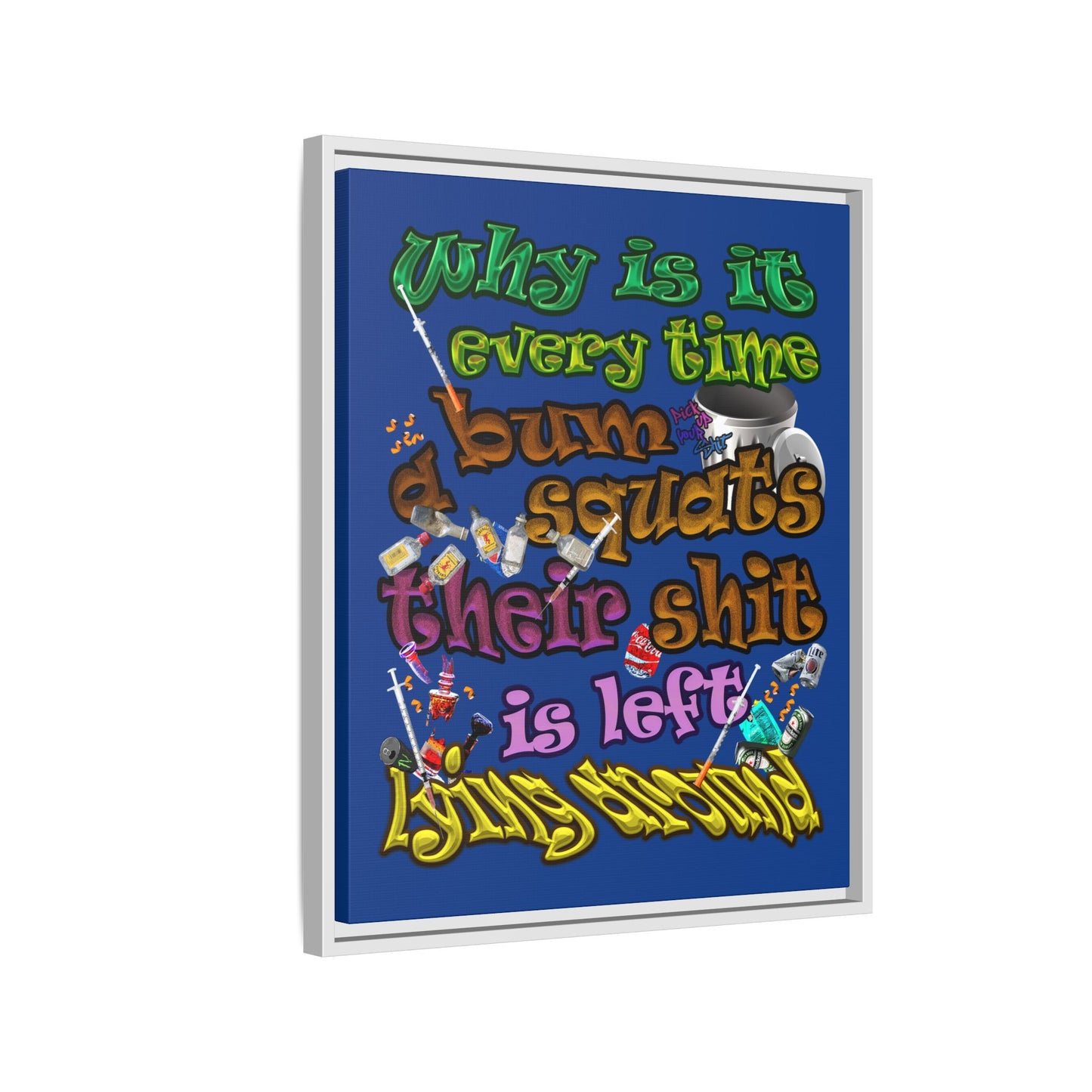 the bum's shit - framed canvas art (dark blue)