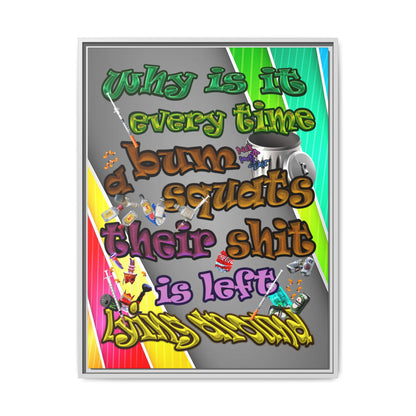 the bum's shit - framed canvas art (rainbow split)