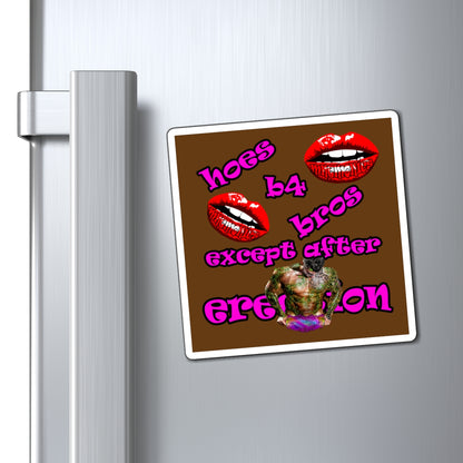 hoes b4 bros - Magnets - (brown)
