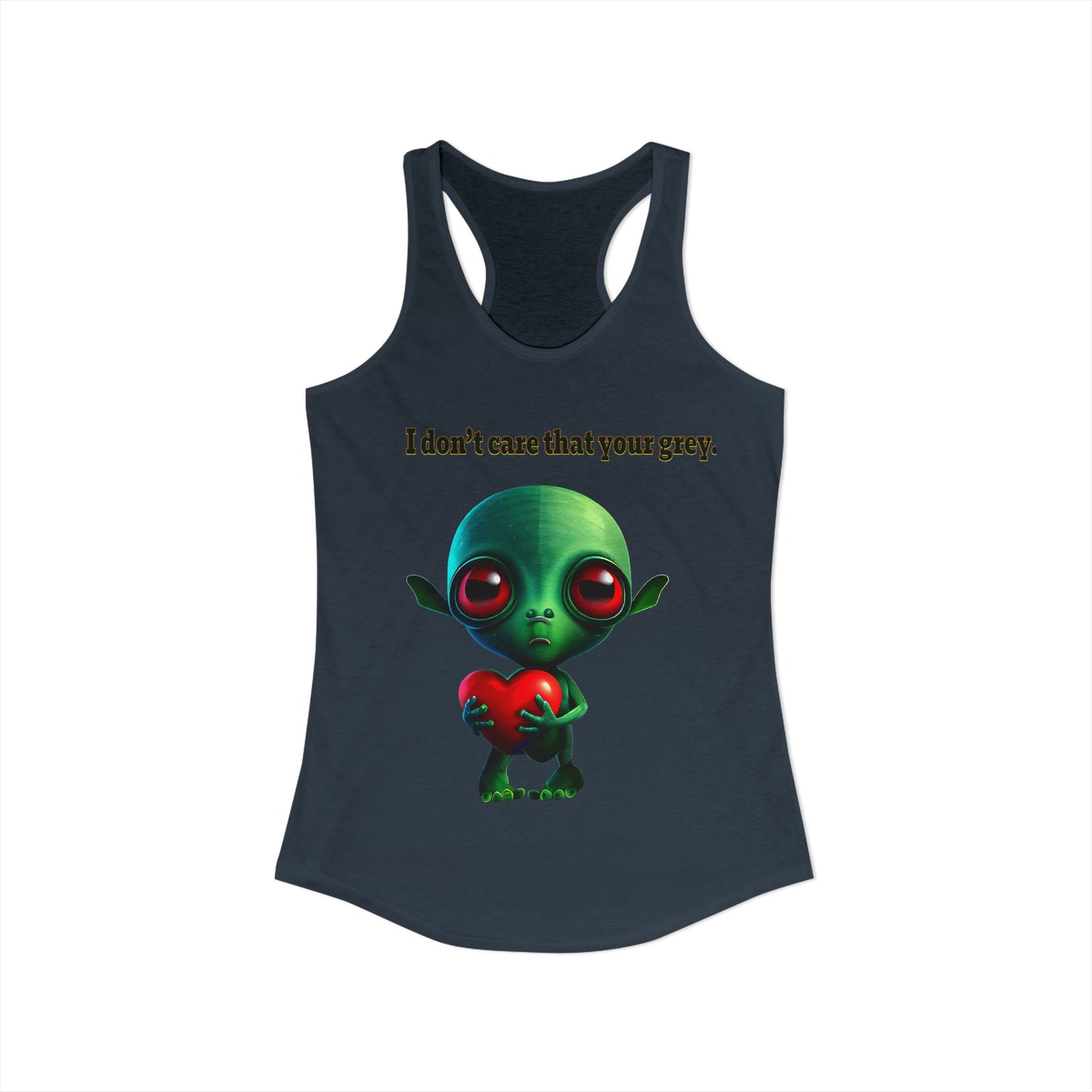 I don't care that your grey - Women's Ideal Racerback Tank
