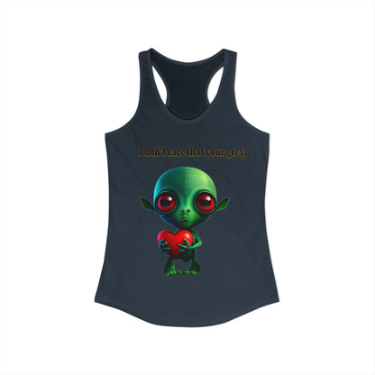 I don't care that your grey - Women's Ideal Racerback Tank