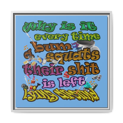 the bum's shit - framed canvas art (light blue)