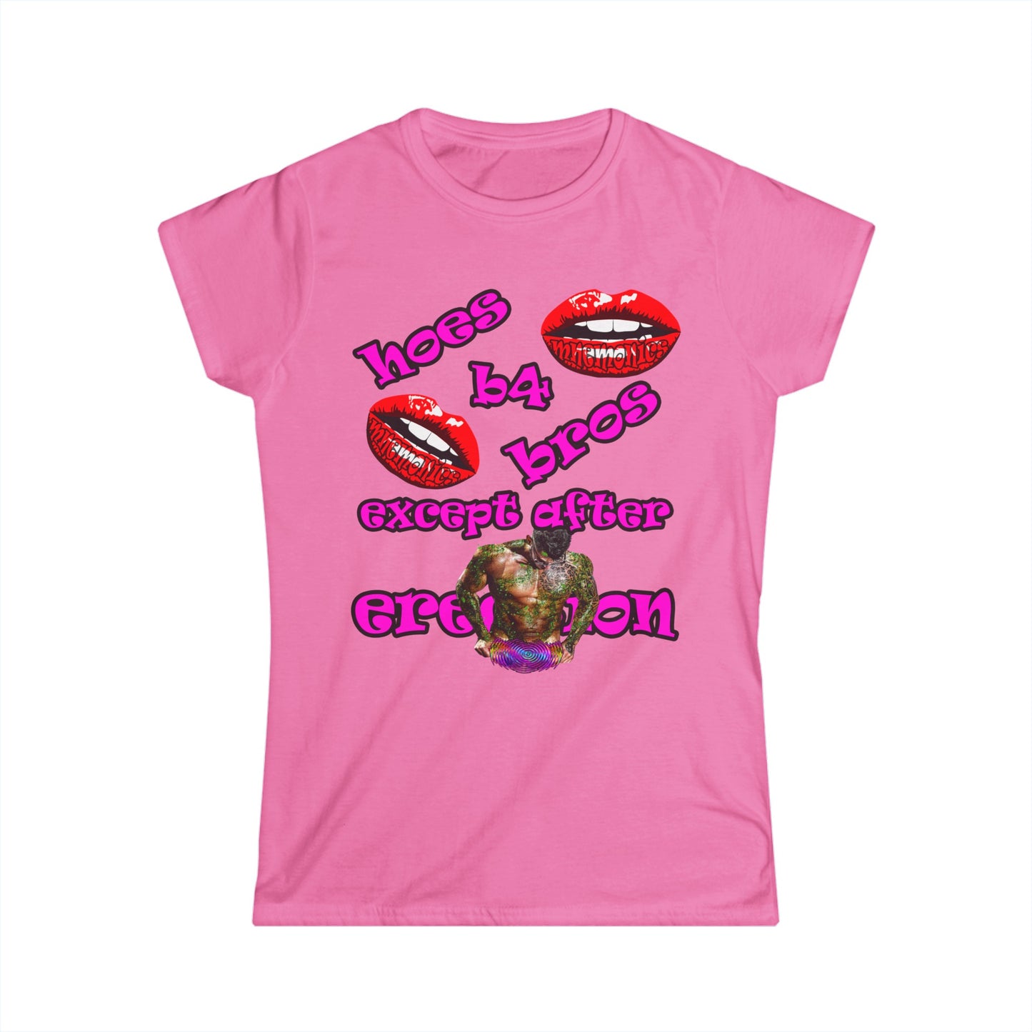 hoes b4 bros - Women's Softstyle Tee