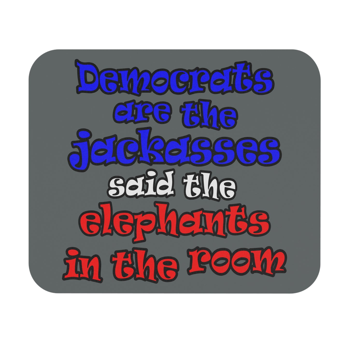 donkeys and elephants - Mouse Pad (Rectangle) (dark grey)