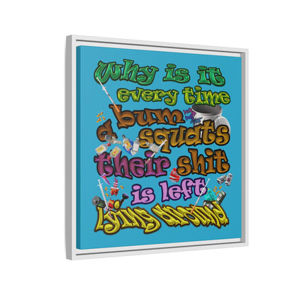 the bum's shit - framed canvas art (turquoise)