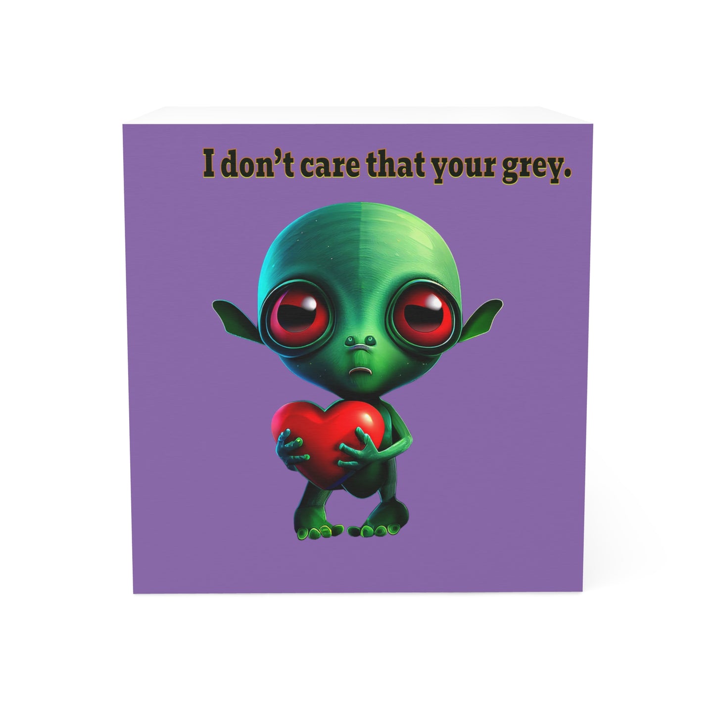 I don't care that your grey - note cube (light purple)