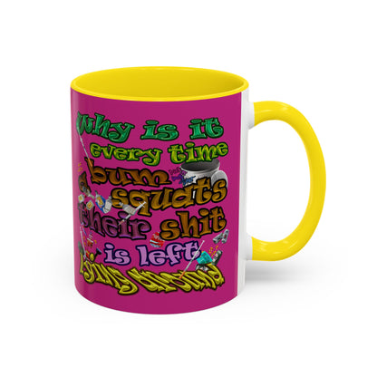 the bum's shit - Accent Mug (pink)