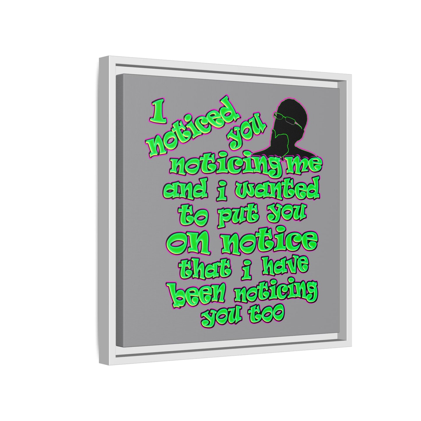 noticed you noticing - framed canvas art (grey)