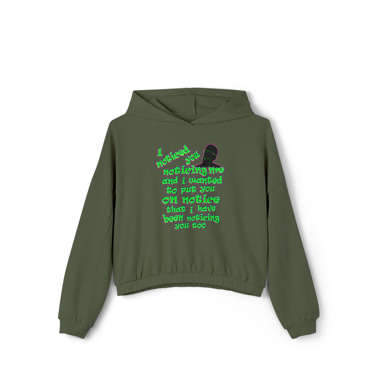 noticed you noticing - Women's Cinched Bottom Hoodie