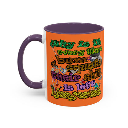 the bum's shit - Accent Mug (crusta)