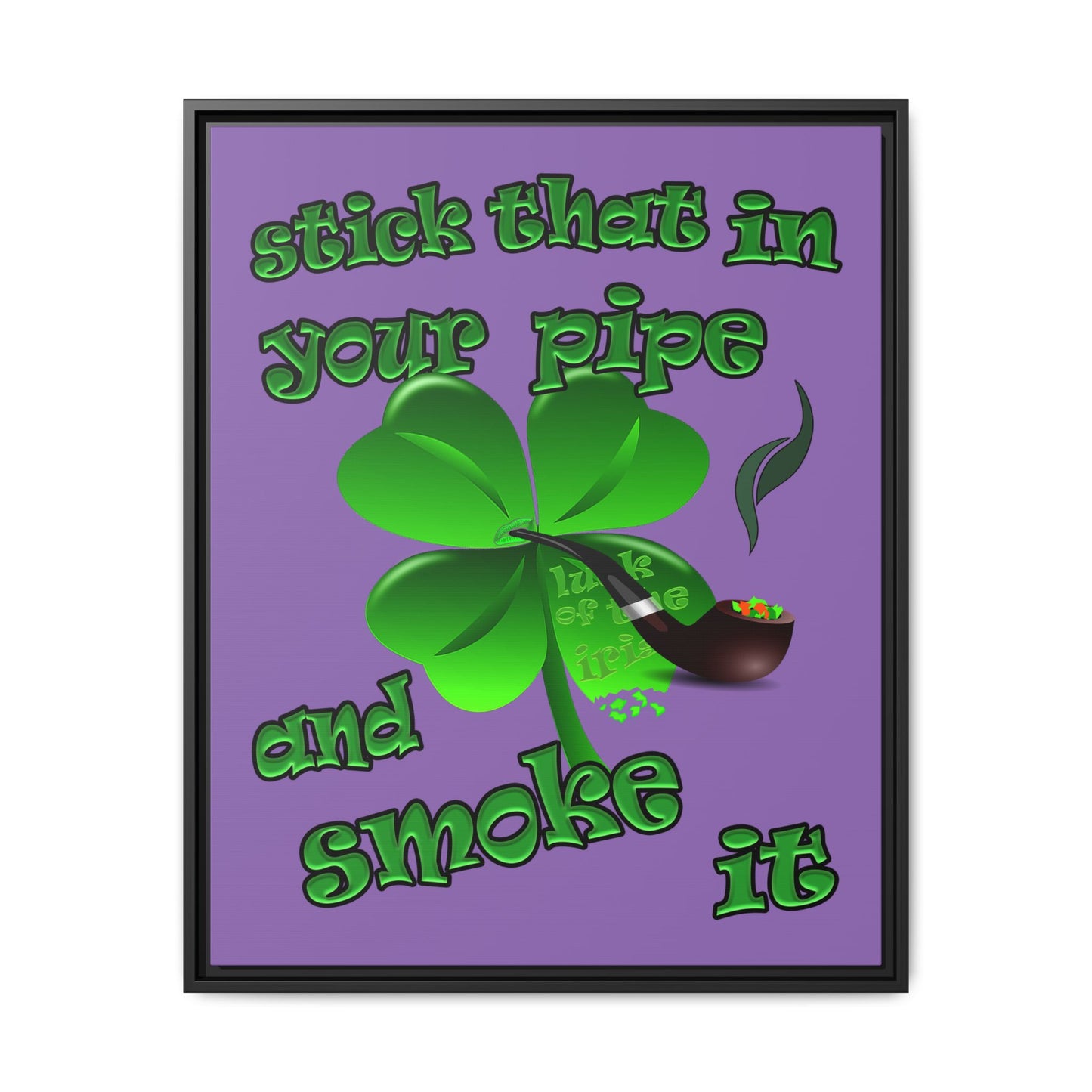 stick that in your pipe and smoke it - framed canvas art (light purple)