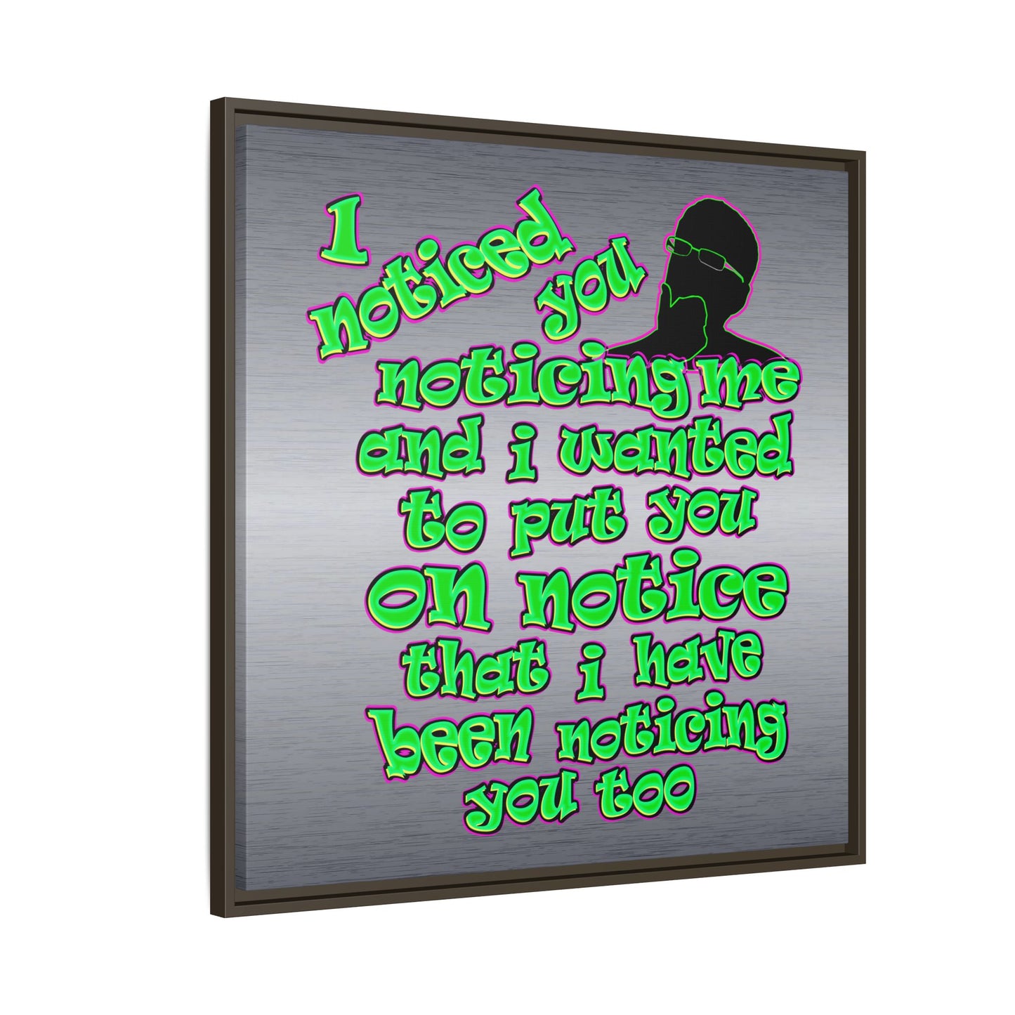 noticed you noticing - framed canvas art (brushed nickel)