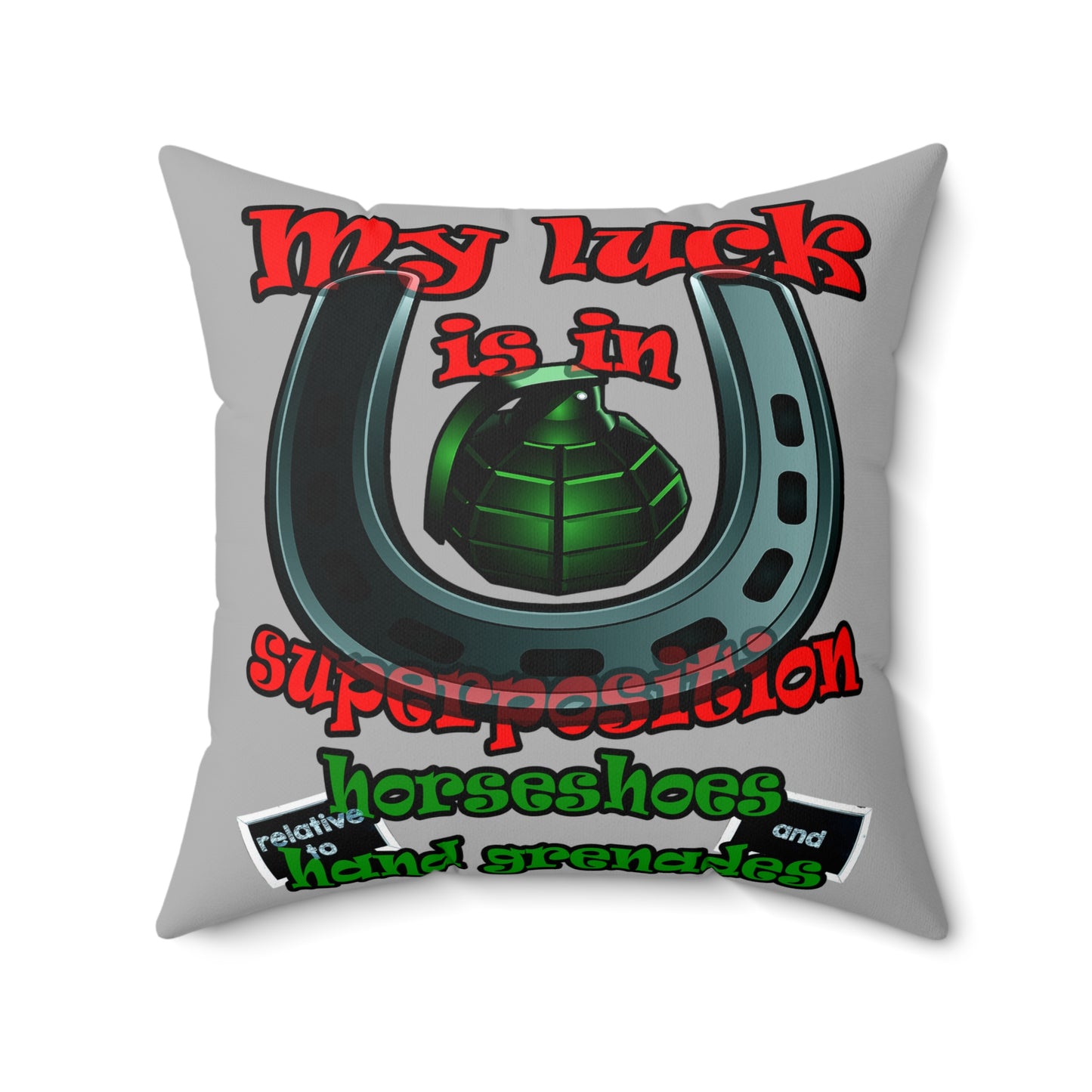 my luck - Spun Polyester Square Pillow - (light grey)