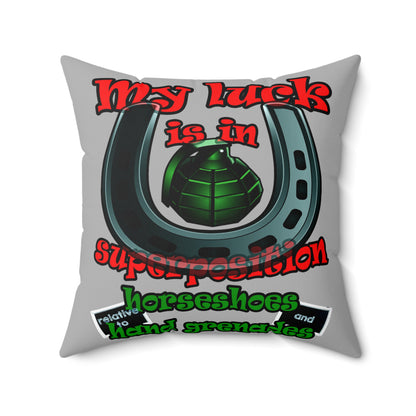 my luck - Spun Polyester Square Pillow - (light grey)